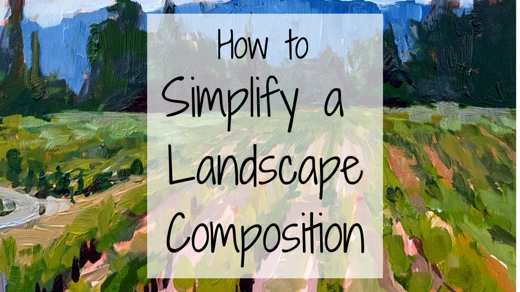 How to Simplify a Landscape Composition