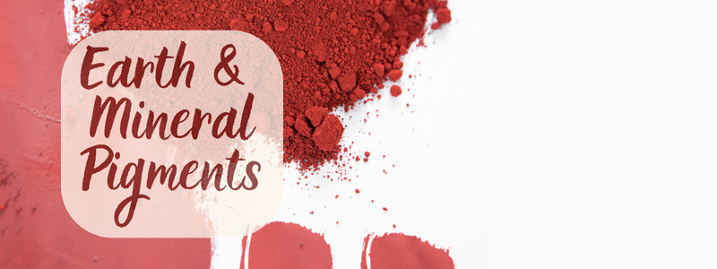 Earth and Mineral Pigments